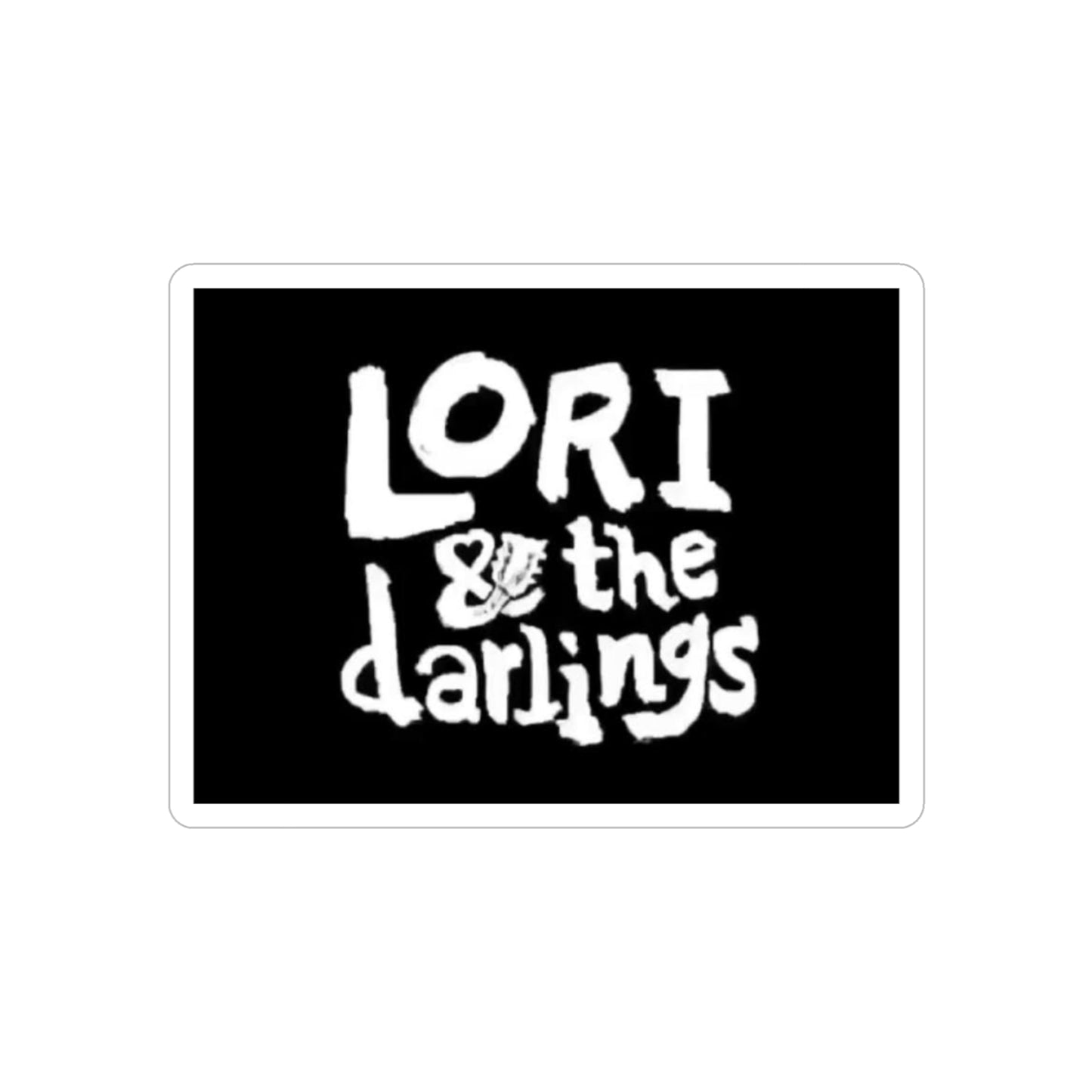 Die-Cut Outdoor Sticker - "Lori & the Darlings"